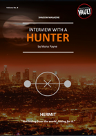 Interview with a HUNTER - HERMIT
