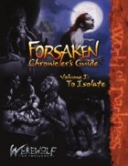 Forsaken Chronicler's Guide, Part 1: To Isolate