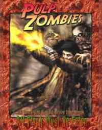 Pulp Zombies - Eden Studios | All Flesh Must Be Eaten | DriveThruRPG