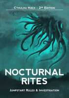 Cthulhu Hack: Nocturnal Rites - Jumpstart Rules