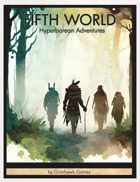 Fifthworld Game System (Hyperborean Adventures)