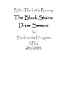 BS4The Little Barony The Black Stairs Drow Sewers28p