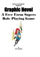 Graphic Novel Freeform Supers Role Playing Game