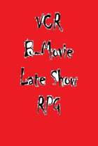 VCR B-Movie Late Show RPG