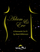 Adam & Eve, A Romantic Sci-Fi
