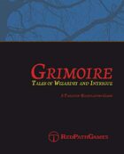 Grimoire - Tales of Wizardry and Intrigue