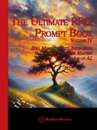The Ultimate RPG Prompt Book Volume IV