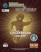 The Manual of Mutants & Monsters: Gingerbread Golem