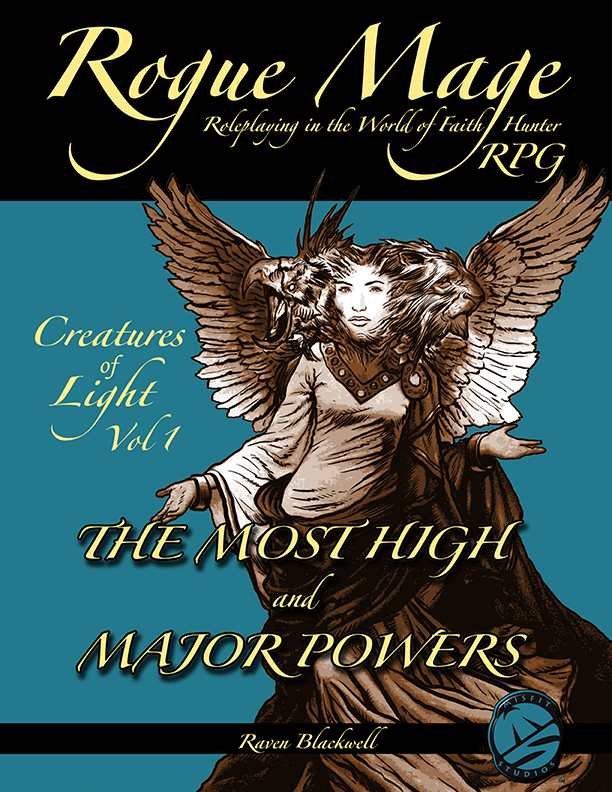 Rogue Mage Creatures of Light 1: The Most High and Major Powers ...