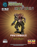 The Manual of Mutants & Monsters: Fay'nabolg