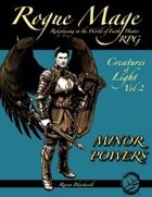 Rogue Mage Creatures of Light 2: Minor Powers