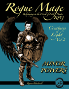 Rogue Mage Creatures of Light 2: Minor Powers