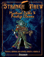 Strange Brew: Mystical Paths & Prestige Classes