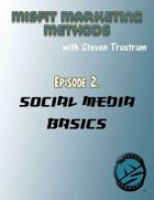 Misfit Marketing Methods Episode 2, Social Media Basics