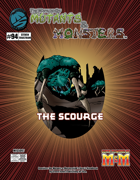 The Manual of Mutants & Monsters: the Scourge