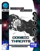 Misfits & Menaces: Cosmic Threats