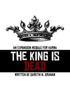 KARMA: The King is Dead