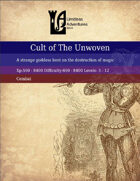 The Cult of the Unwoven
