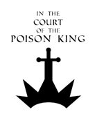In The Court Of The Poison King