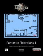 Fantastic Floorplans 1