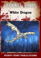 Lethal Lairs - White Dragon