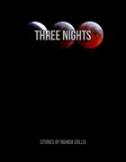 Three Nights