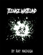 Teenage Wasteland: The World After