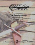 Questing Heroes The Goblin Shop
