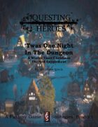 Questing Heroes 'Twas One Night In The Dungeon