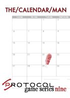 Calendar Man, Protocol Game Series 9