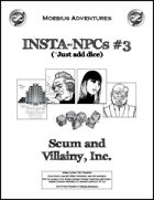 Insta-NPCs #3: Scum and Villainy, Inc.