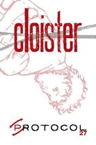 Cloister, Protocol Game Series 27
