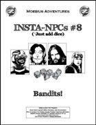 Insta-NPCs #8: Bandits!