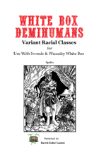 White Box Demihumans [Swords & Wizardry]