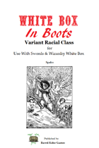 White Box In Boots [Swords & Wizardry]