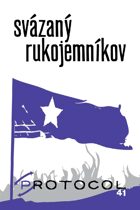 Svázaný Rukojemníkov, Protocol  Game Series 41