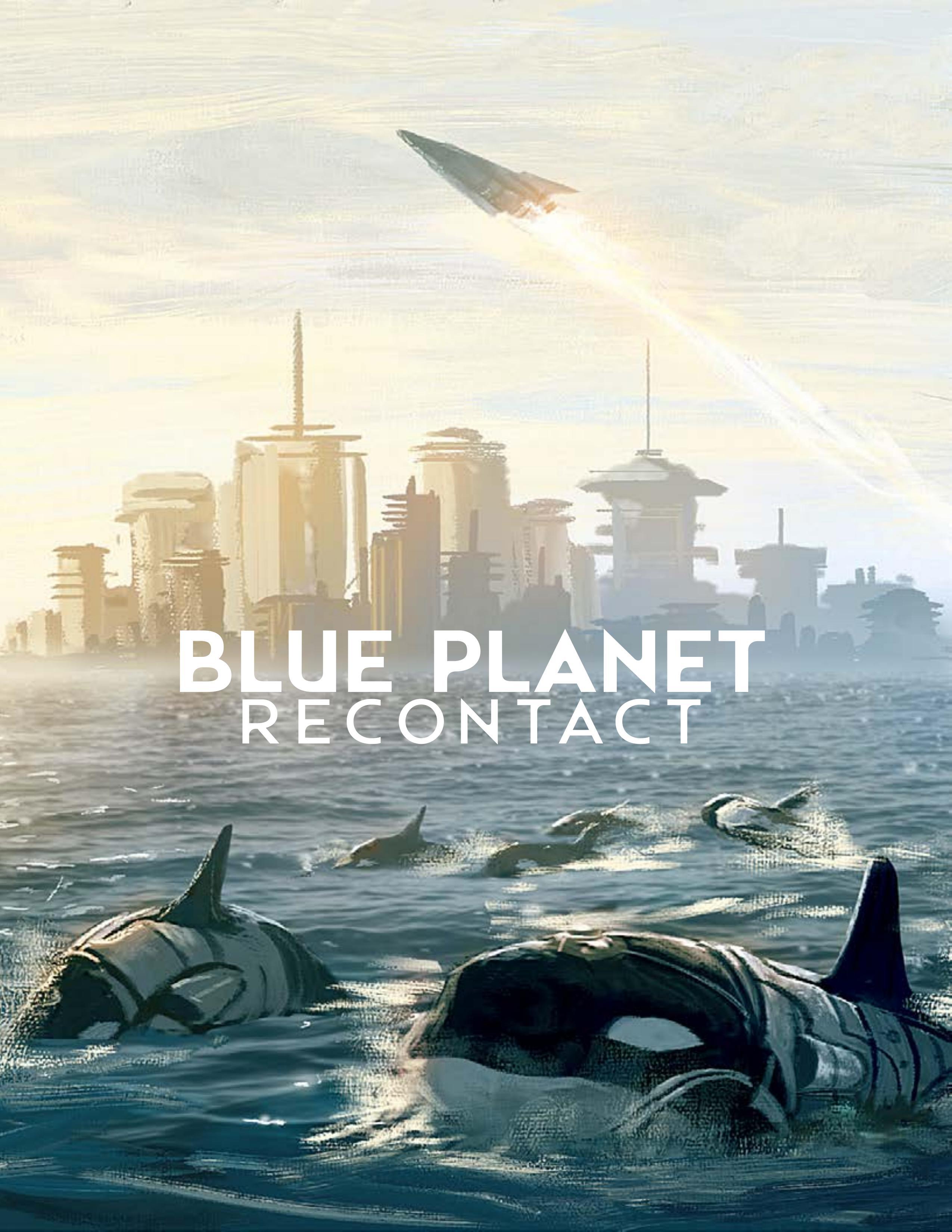 Blue Planet: Recontact Quickstart
