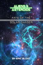 Fate of the Solar Chaser