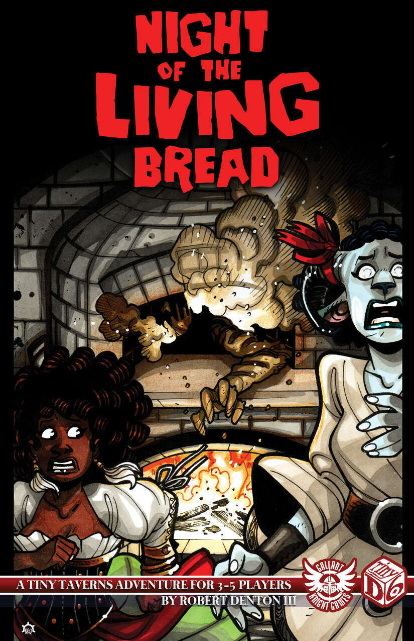 Night of the Living Bread - Gallant Knight Games | TinyD6 | DriveThruRPG