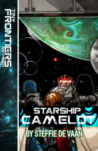 Starship Camelot: A Tiny Frontiers microsetting & Adventure