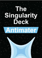 The Singularity Deck Second Edition: Antimatter Suit