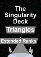 The Singularity Deck Second Edition: Triangles Extended Ranks