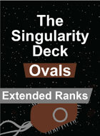 The Singularity Deck - Ovals Extended Ranks