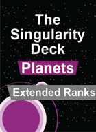 The Singularity Deck Second Edition: Planets Extended Ranks