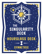 The Singularity Deck Third Edition: Hourglass (symmetric)