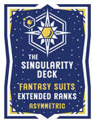 The Singularity Deck Third Edition: Fantasy Extended Ranks (asymmetric)