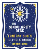 The Singularity Deck Third Edition: Fantasy - Alpha and Omega (asymmetric)