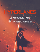 HYPERLANES Unfolding Starscapes