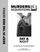 Murders & Acquisitions Adventure - Day & Night - Deep in the Red Series Adventure #3