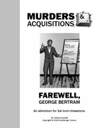 Murders & Acquisitions Adventure - Farewell, George Bertram